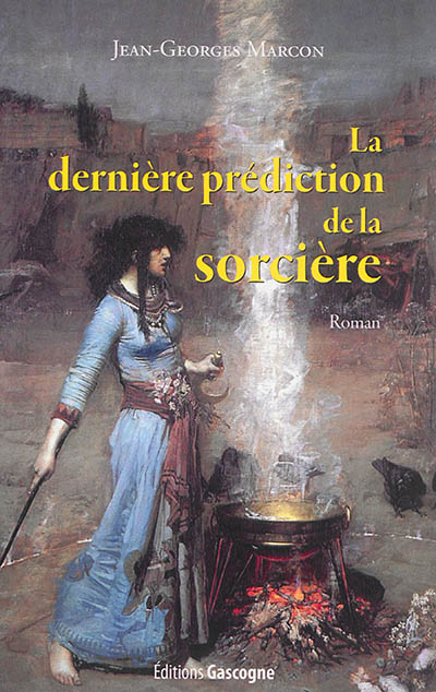 La dernière prédiction de la sorcière