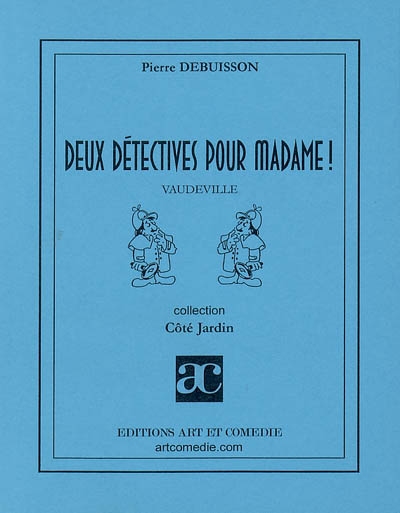 Deux détectives pour madame ! : vaudeville