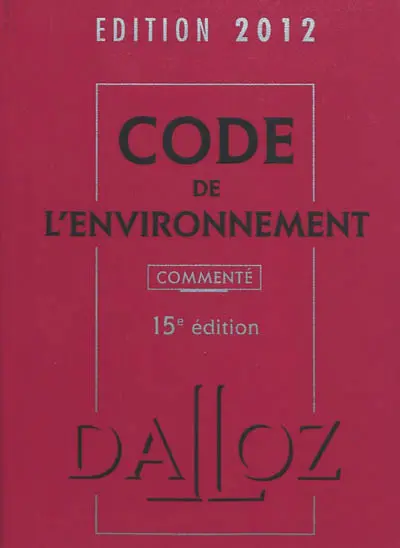 Code de l'environnement 2012, commenté