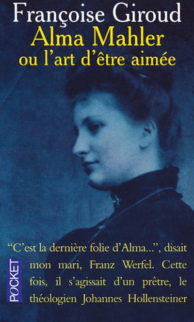 Alma Mahler ou L'art d'être aimée