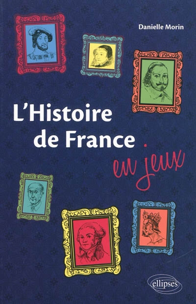 L'histoire de France en jeux