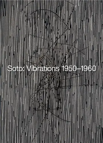 Soto Vibrations 1950-1960