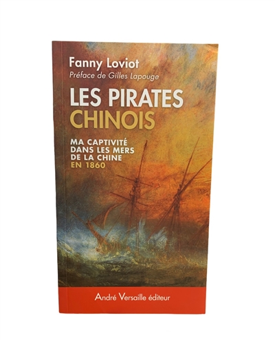 Les pirates chinois : ma captivité dans les mers de la Chine en 1860