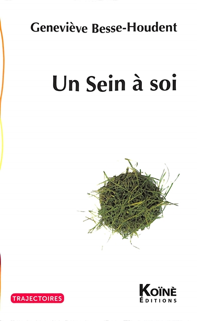 Un sein à soi : récit