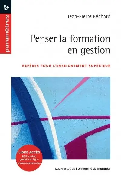 Penser la formation en gestion : repères pour l'enseignement supérieur