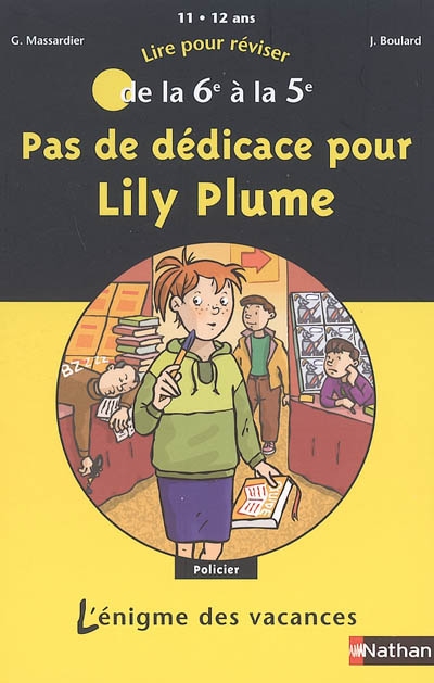 Pas de dédicace pour Lily Plume : lire pour réviser de la 6e à la 5e, 11-12 ans