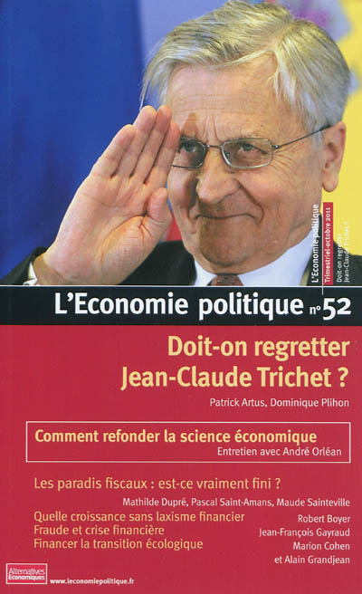 Economie politique (L'), n° 52. Doit-on regretter Jean-Claude Trichet ?