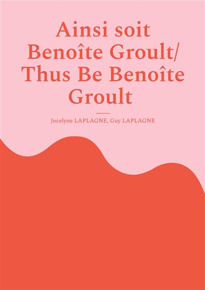 Ainsi soit Benoîte Groult/...