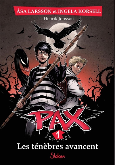 Pax. Vol. 1. Les ténèbres avancent