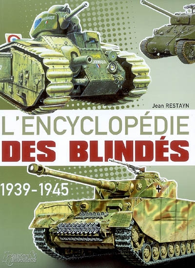 L'encyclopédie des blindés : 1939-1945