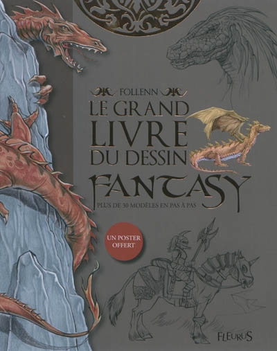 Le grand livre du dessin fantasy : plus de trente modèles en pas à pas