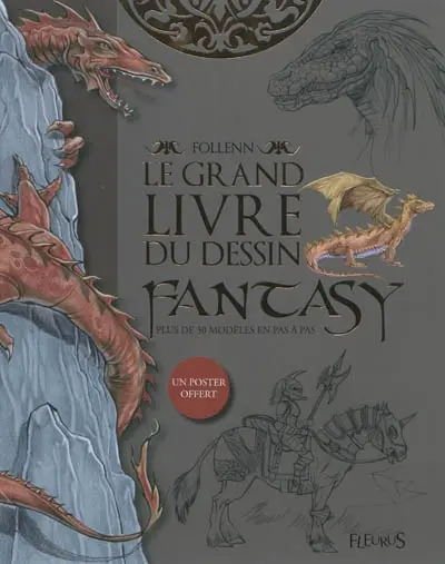 Le grand livre du dessin fantasy : plus de trente modèles en pas à pas