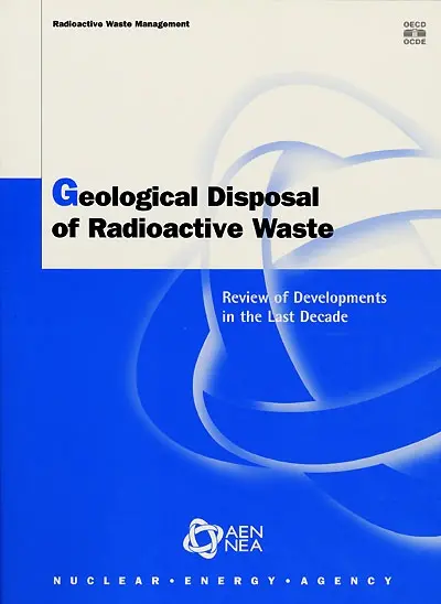 Geological disposal of radioactive waste : review of developments in the last decade