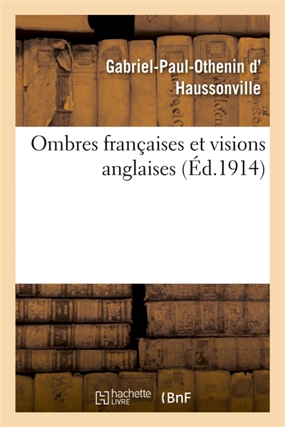 Ombres françaises et visions anglaises