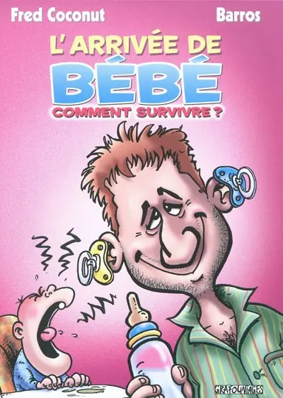 L'arrivée de bébé : comment survivre ?