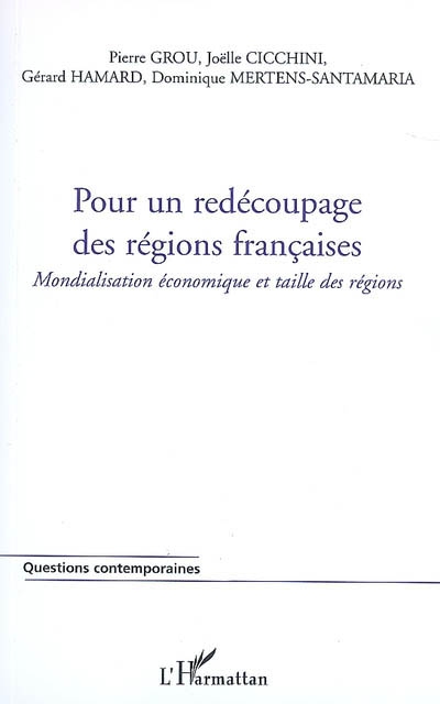Pour un redécoupage des régions françaises : mondialisation économique et taille des régions