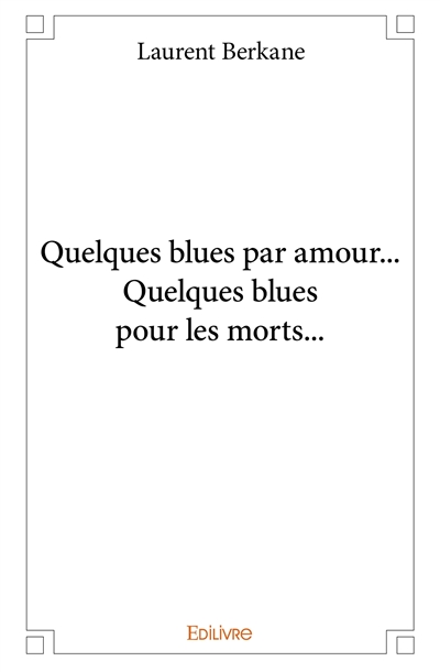 Quelques blues par amour......