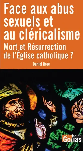 Face aux abus sexuels et au cléricalisme : mort et résurrection de l'Eglise catholique ?