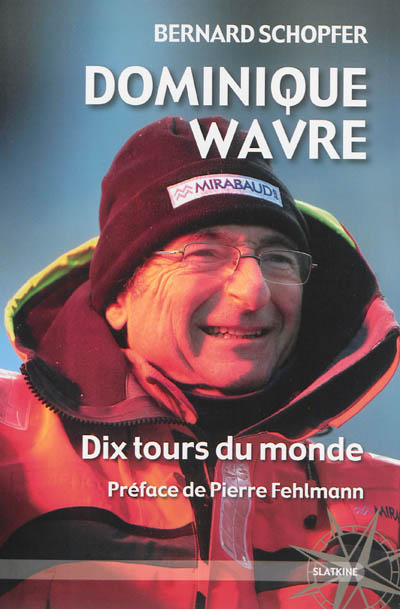 Dominique Wavre : dix tours du monde