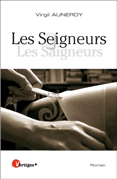 Les seigneurs : d'après une...