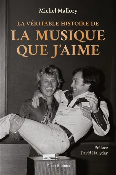 La véritable histoire de La musique que j'aime