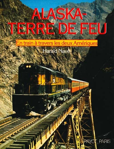Alaska-Terre de Feu : en...