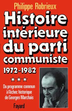 Histoire intérieure du parti communiste. Vol. 3. 1972-1982