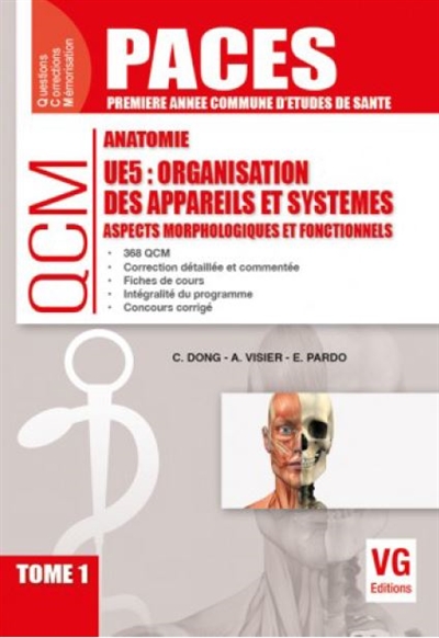 Anatomie UE5 : organisation des appareils et systèmes : aspects morphologiques et fonctionnels. Vol. 1