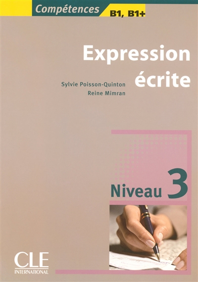 Expression écrite : niveau 3 : B1, B1+