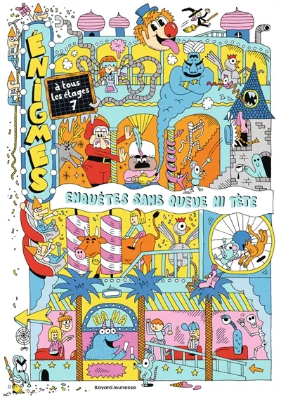 Enigmes à tous les étages. Vol. 7. Enquêtes sans queue ni tête