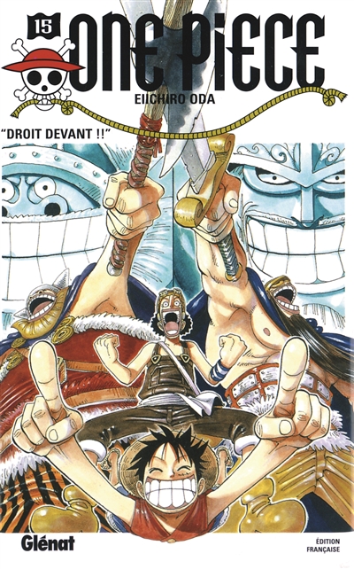 One Piece. Vol. 15. Droit devant !!