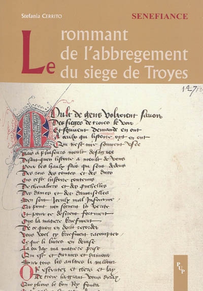 Le rommant de l'abbregement du siege de Troyes : édition, études linguistique et littéraire