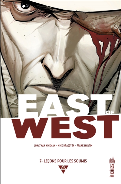 East of West. Vol. 7. Leçons pour les soumis