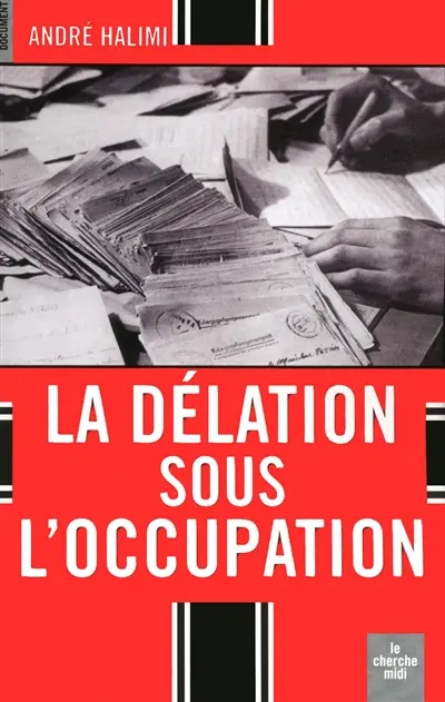 La délation sous l'Occupation