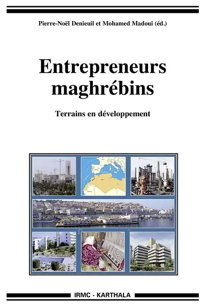 Entrepreneurs maghrébins : terrains en développement