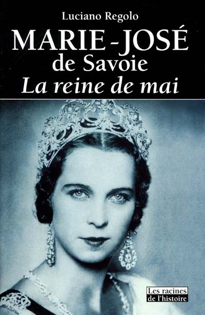 Marie-José de Savoie : la reine de mai
