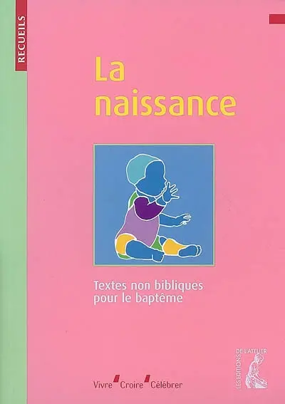 La naissance : textes non bibliques pour le baptême