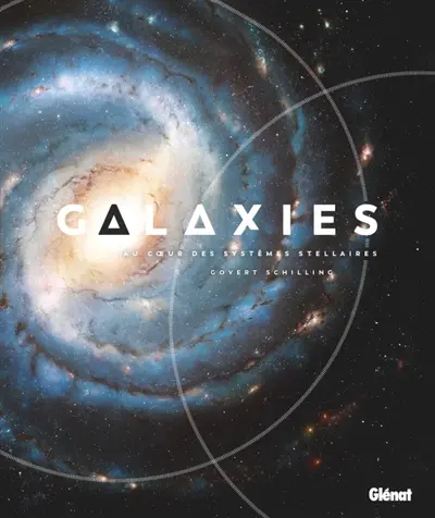 Galaxies : au coeur des systèmes stellaires
