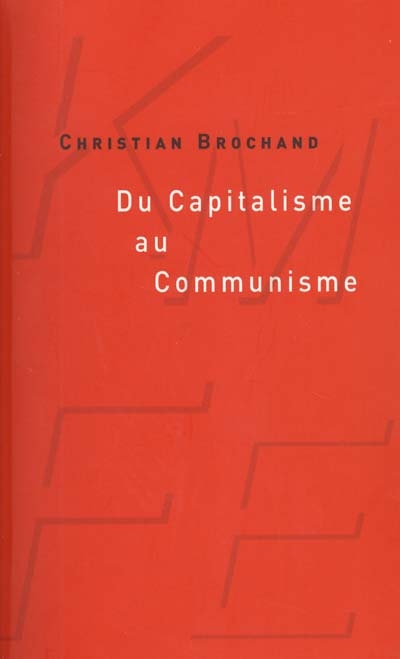 Du capitalisme au communisme : le chemin est long et tortueux