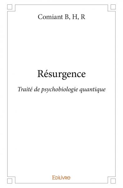 Résurgence : Traité de...