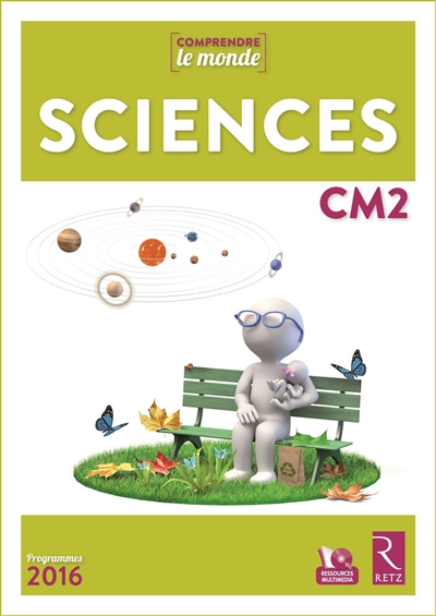 Comprendre le monde : Sciences Cm2 + Dvd