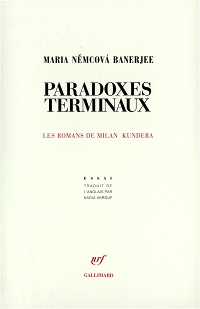 Paradoxes terminaux : les romans de Milan Kundera