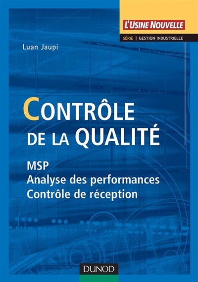 Contrôle de la qualité : MSP, analyse des performances et contrôle de réception