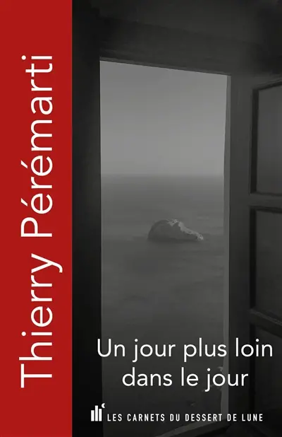 Un jour plus loin dans le jour