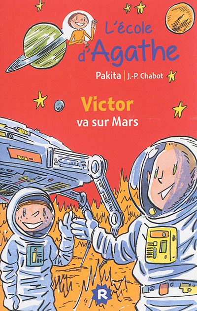L'école d'Agathe. Vol. 24. Victor va sur Mars
