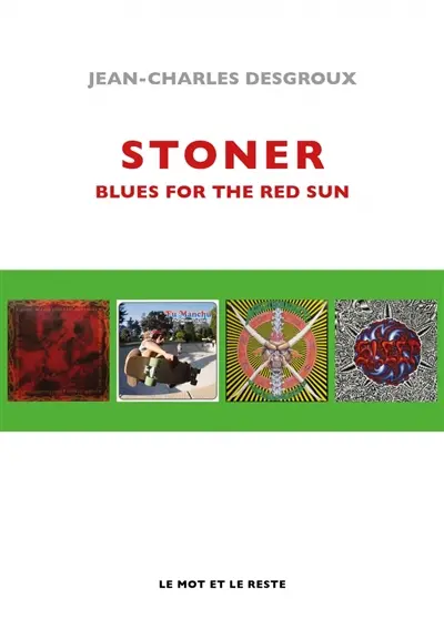 Stoner : blues for the red sun