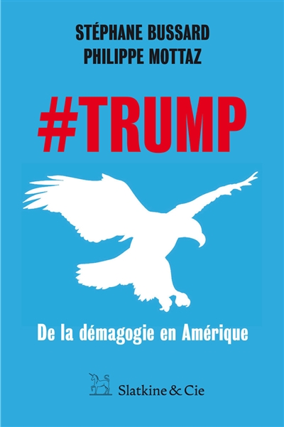 #Trump : de la démagogie en Amérique
