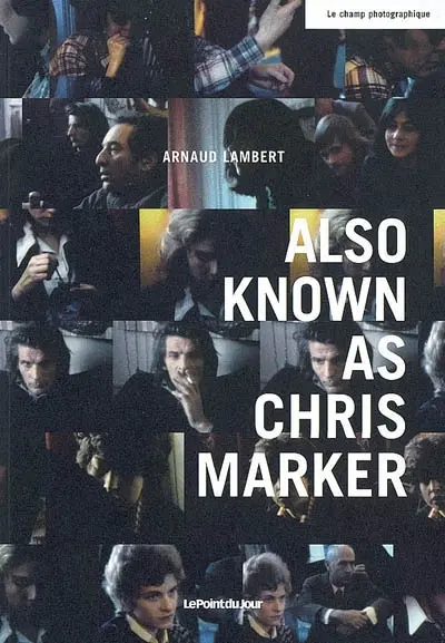 Also known as Chris Marker