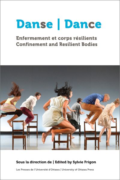 Danse, enfermement et corps résilients. Dance, Confinement and Resilient Bodies