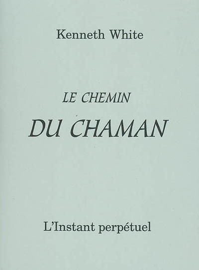 Le chemin du chaman